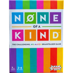 NONE OF A KIND