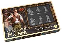 CITY OF THE GREAT MACHINE STAND-IN HEROES