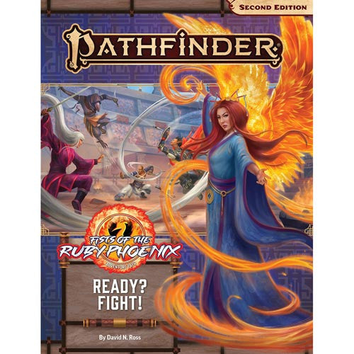 PATHFINDER 2E READY? FIGHT! FISTS OF THE RUBY PHOENIX PART 2 OF 3