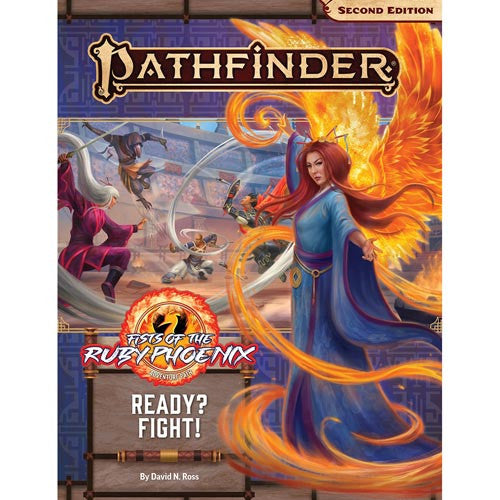PATHFINDER 2E READY? FIGHT! FISTS OF THE RUBY PHOENIX PART 2 OF 3