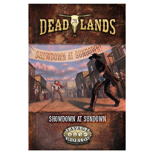 DEADLANDS: GM SCREEN- SHOWDOWN AT SUNDOWN