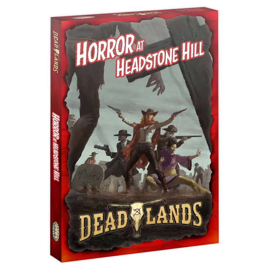 DEADLANDS: HORROR AT HEADSTONE HILL