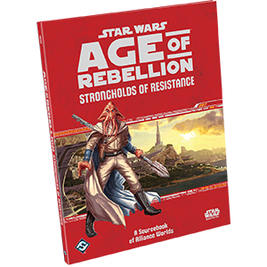 STAR WARS RPG: STRONGHOLDS OF RESISTANCE