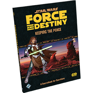 STAR WARS RPG: KEEPING THE PEACE